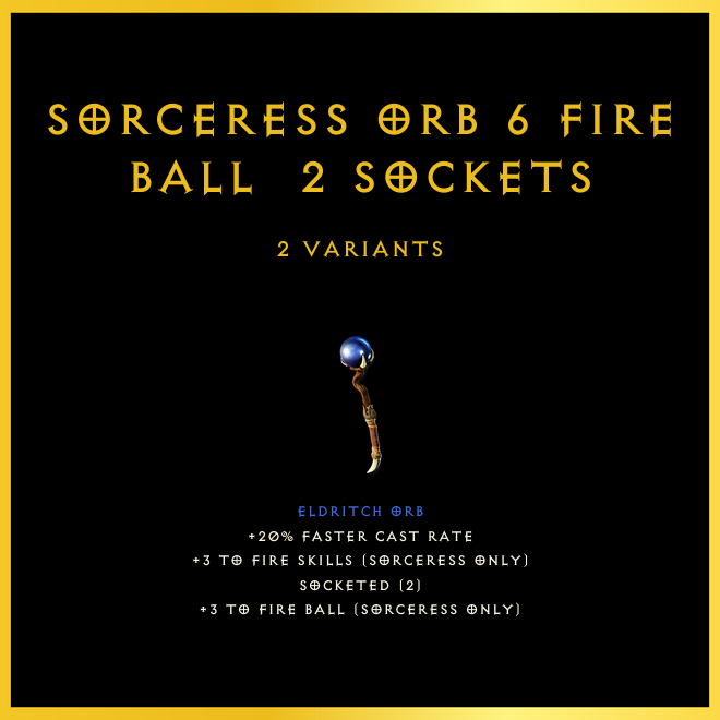 Sorceress Orb +6 Fire Ball & 2 Sockets