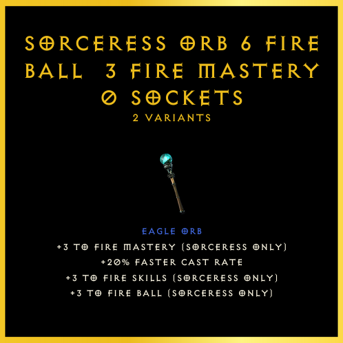 Sorceress Orb +6 Fire Ball & 3 Fire Mastery & 0 Sockets