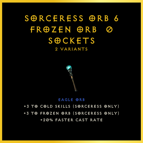 Sorceress Orb +6 Frozen Orb & 0 Sockets