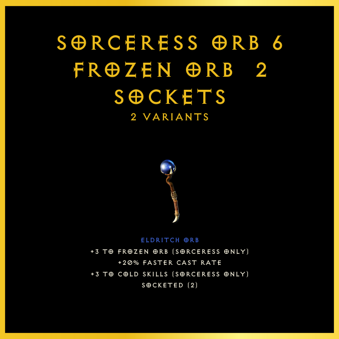 Sorceress Orb +6 Frozen Orb & 2 Sockets