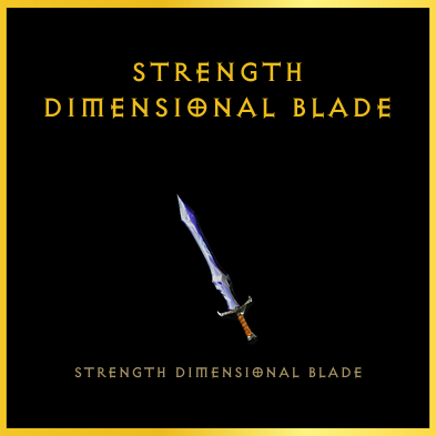 Strength Dimensional Blade