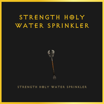 Strength Holy Water Sprinkler