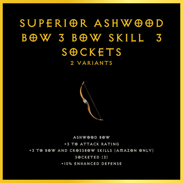 Superior Ashwood Bow +3 Bow Skill & 3 Sockets