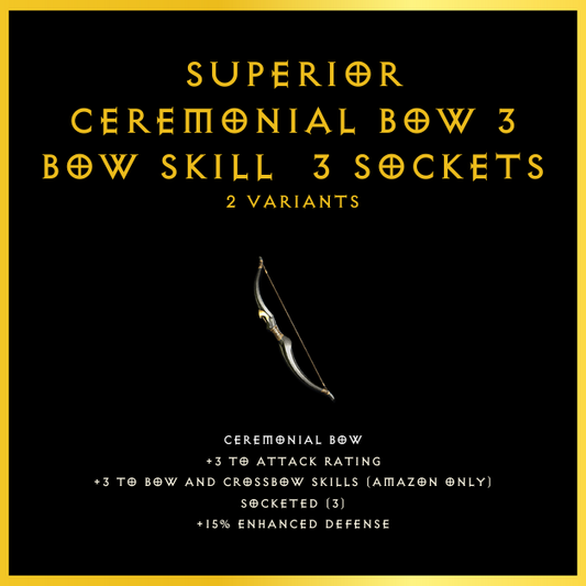 Superior Ceremonial Bow +3 Bow Skill & 3 Sockets