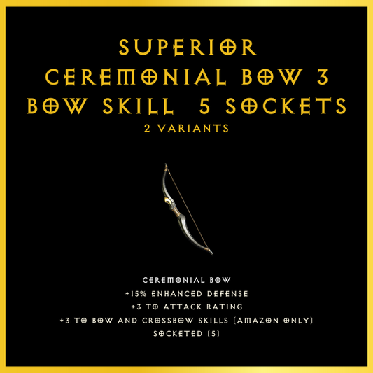 Superior Ceremonial Bow +3 Bow Skill & 5 Sockets