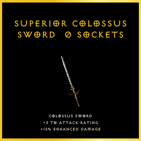 Superior Colossus Sword & 0 Sockets