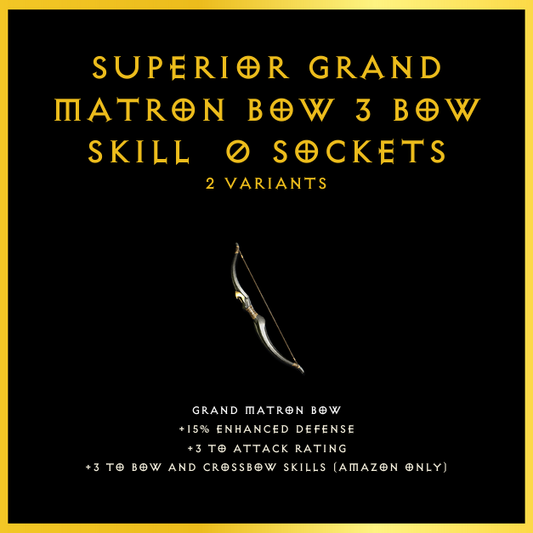 Superior Grand Matron Bow +3 Bow Skill & 0 Sockets