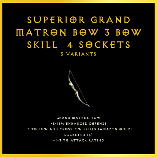 Superior Grand Matron Bow +3 Bow Skill & 4 Sockets