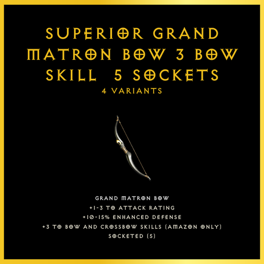 Superior Grand Matron Bow +3 Bow Skill & 5 Sockets