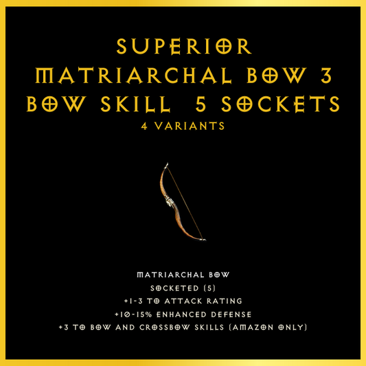 Superior Matriarchal Bow +3 Bow Skill & 5 Sockets