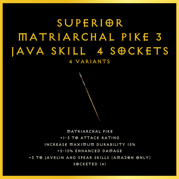 Superior Matriarchal Pike +3 Java Skill & 4 Sockets