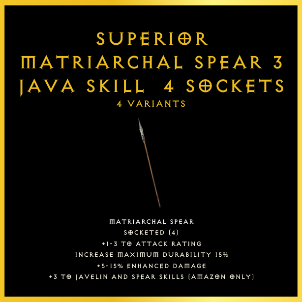 Superior Matriarchal Spear +3 Java Skill & 4 Sockets