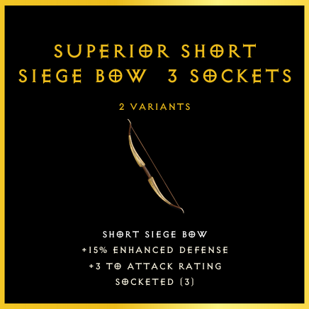 Superior Short Siege Bow & 3 Sockets