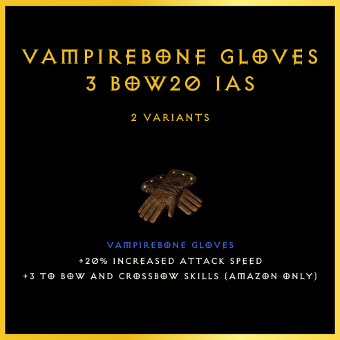 Vampirebone Gloves +3 Bow/20 Ias